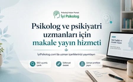 Psikolog ve psikiyatri uzmanları için makale yayın hizmeti